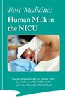 Best Medicine Human Milk in the NICU