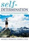 SelfDetermination Instructional and Assessment Strategies