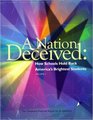 A Nation Deceived: How Schools Hold Back America's Brightest Students, vol. 1