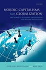 Nordic Capitalisms and Globalization New Forms of Economic Organization and Welfare Institutions