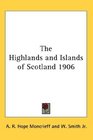 The Highlands and Islands of Scotland 1906