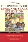 It Happened on the Lewis and Clark Expedition