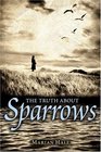 The Truth About Sparrows