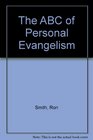 THE ABC OF PERSONAL EVANGELISM
