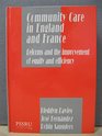 Community Care in England and France Reforms and the Improvement of Equity and Efficiency