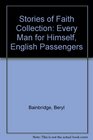 Stories of Faith Collection Every Man for Himself English Passengers