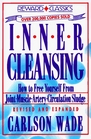 Inner Cleansing  How to Free Yourself from Joint Muscle Artery Circulation Sludge