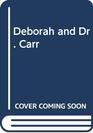 Deborah and Dr Carr