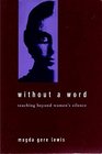 Without a Word Teaching Beyond Women's Silence