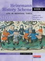 Heinemann History Scheme Book 1 Life in Medieval Times