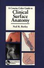 A Concise Color Guide to Clinical Surface Anatomy