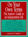 On Your Own Terms The Seniors' Guide to an Independent Life