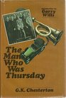 The man who was Thursday: A nightmare (The Permanent Chesterton series)