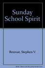 Sunday School Spirit
