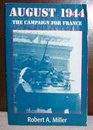 August 1944 The Campaign for France