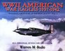 World War II American Eagles 19371942 America's Arsenal of Democracy Vol 1