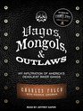 Vagos Mongols and Outlaws My Infiltration of America's Deadliest Biker Gangs
