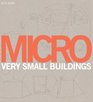 Micro Very Small Buildings