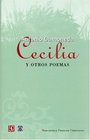 Cecilia y otros poemas/ Cecilia and other poems
