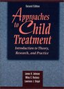 Approaches to Child Treatment Introduction to Theory Research and Practice