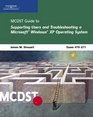 MCDST 70271 Supporting Users and Troubleshooting a Microsoft Windows XP Operating System