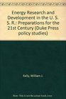 Energy Research and Development in the USSR Preparations for the 21st Century