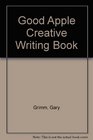 Good Apple Creative Writing Book