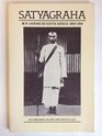 Satyagraha MK Gandhi in South Africa 18931914 The Historical Material and Libretto Comprising the Opera's Book