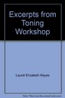 Excerpts from Toning Workshop