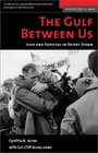 The Gulf Between Us A Story of Love and Survival in Desert Storm