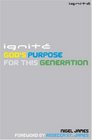 Ignite God's Purpose for this Generation
