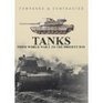 Tanks From World War I to the President Day Compared  Contrasted