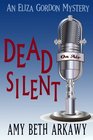 Dead Silent (Eliza Gordon, Bk 2)
