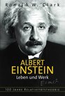 Albert Einstein  Leben und Werk 100 Jahre Relativittstheorie