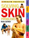 Solving Skin Problems