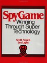 Spygame Winning Through Super Technology