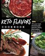 Keto Flavors Cookbook 75 Low Carb Homemade Sauces Rubs Marinades Butters and more