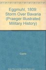 Eggmuhl 1809  Storm Over Bavaria