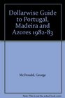 Dollarwise Guide to Portugal Madeira and Azores 198283