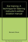 Ear training A technique for listening  instructor's edition dictation manual