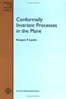 Conformally Invariant Processes in the Plane