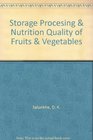 Storage Procesing  Nutrition Quality of Fruits  Vegetables