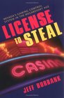 License To Steal Nevada'S Gaming Control System In The Megaresort Age