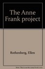 The Anne Frank project