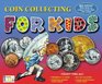 Reissued Coin Collecting for Kids
