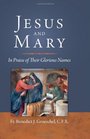 Jesus and Mary In Praise of Their Glorious Names
