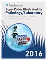 2016 SuperCoder Illustrated for Pathology/Laboratory