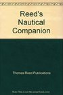 Reed's Nautical Almanac The Comprehensive Shipboard Reference
