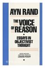 The Voice of Reason  Essays in Objectivist Thought