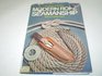 Modern Rope Seamanship Synthetic and Natural Fibres